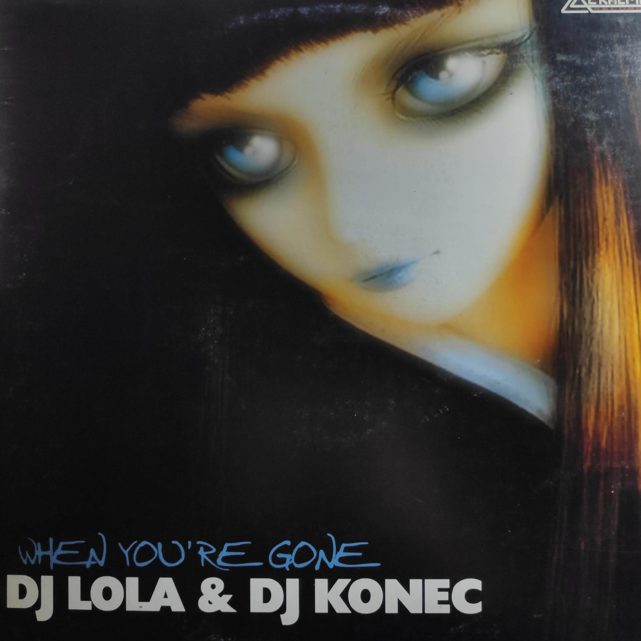 (LC428) DJ Lola & DJ Konec – When You’re Gone