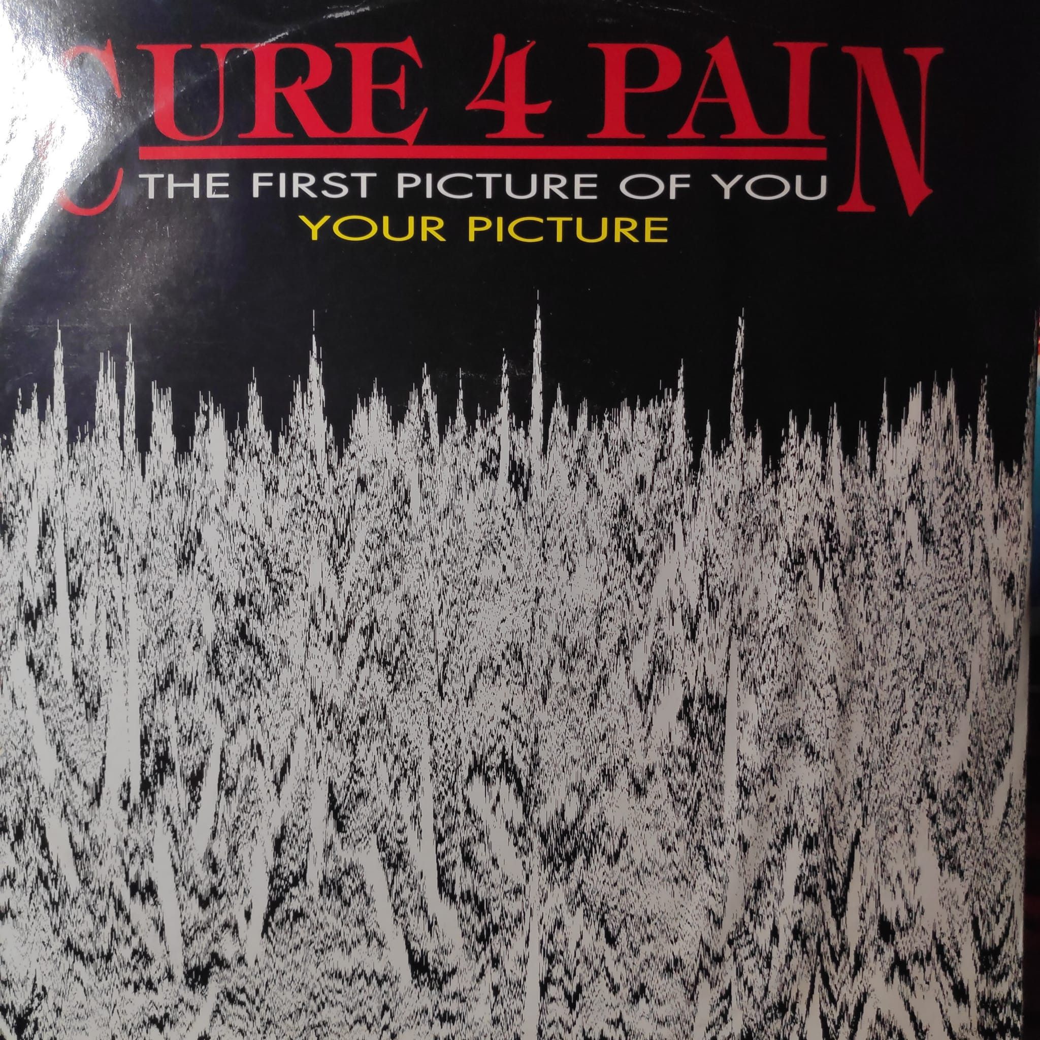 (SG75) Cure 4 Pain ‎– The First Picture Of You (Your Picture)