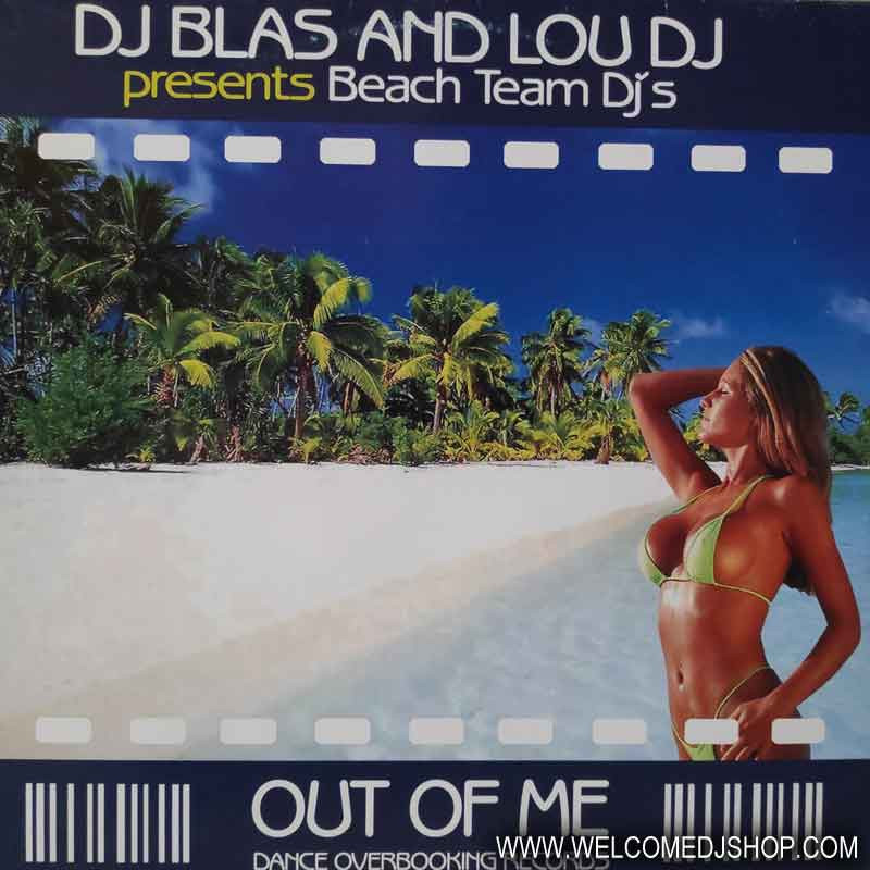 (9164) DJ Blas And Lou DJ presents Beach Team DJ's - Out Of Me