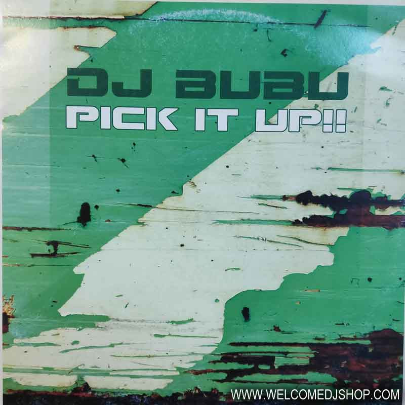 (11729) DJ Bubu ‎– Pick It Up!!