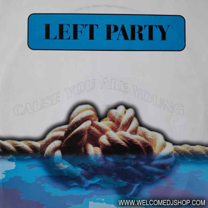 (21610) Left Party ‎– cause You Are Young (PORTADA GENERICA)