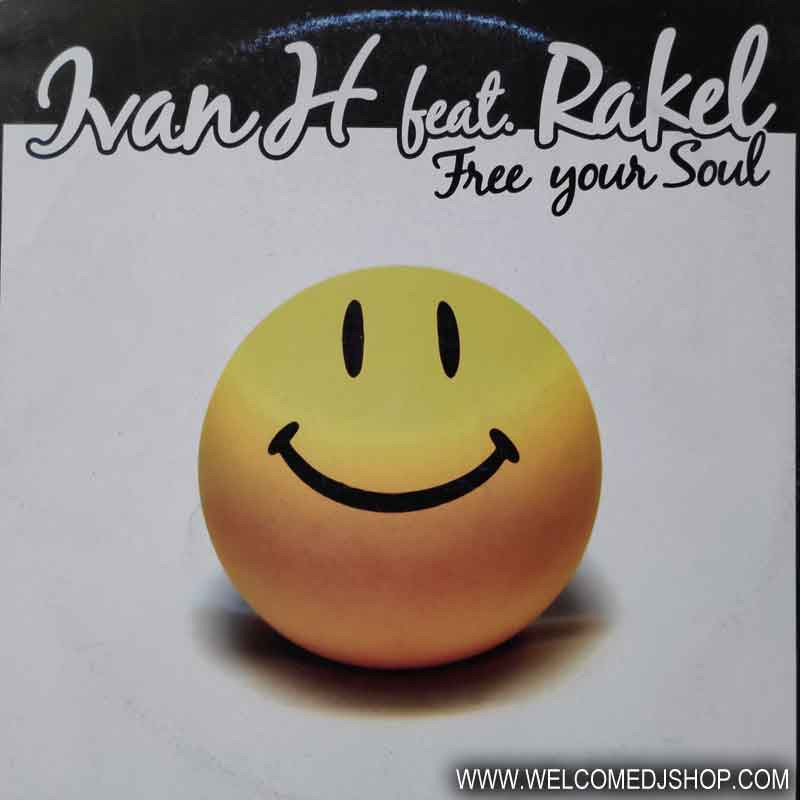 (10853) Ivan H feat. Rakel ‎– Free Your Soul