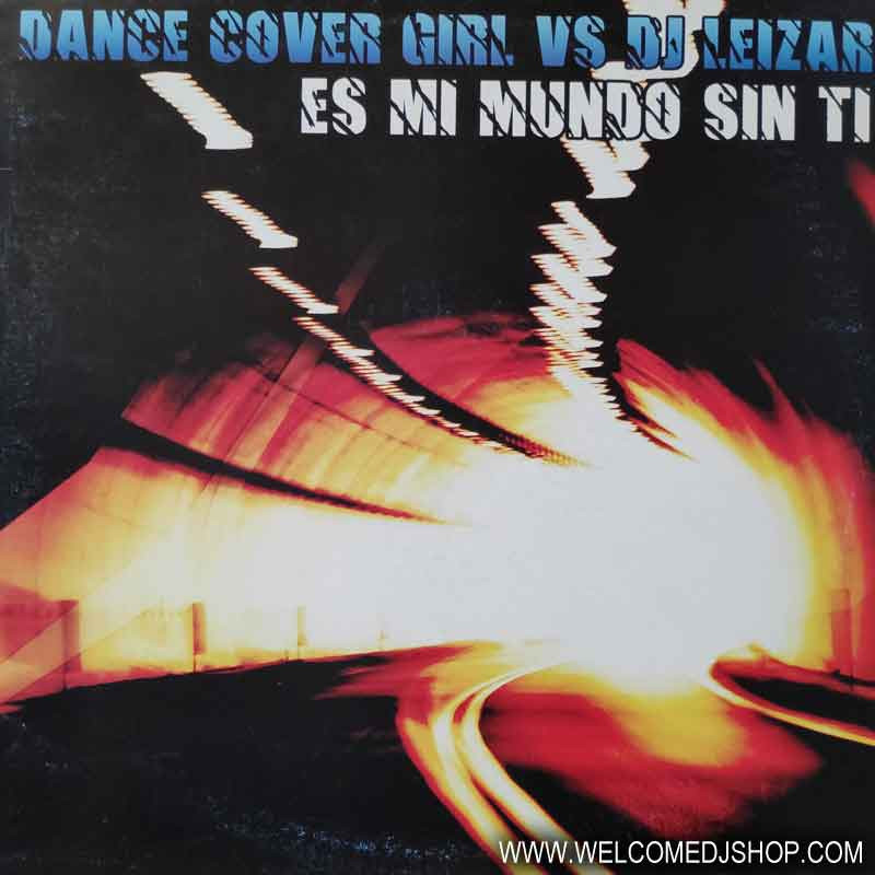 (12813) Dance Cover Girl vs. DJ Leizar ‎– Es Mi Mundo Sin Ti