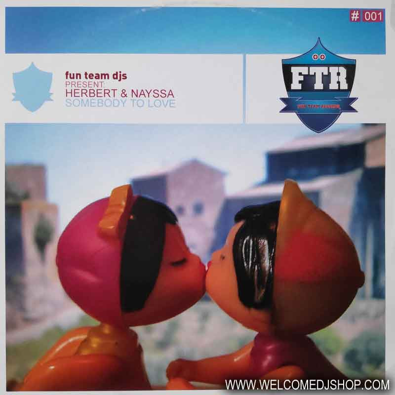 (8388) Fun Team DJs Present Herbert & Nayssa ‎– Somebody To Love