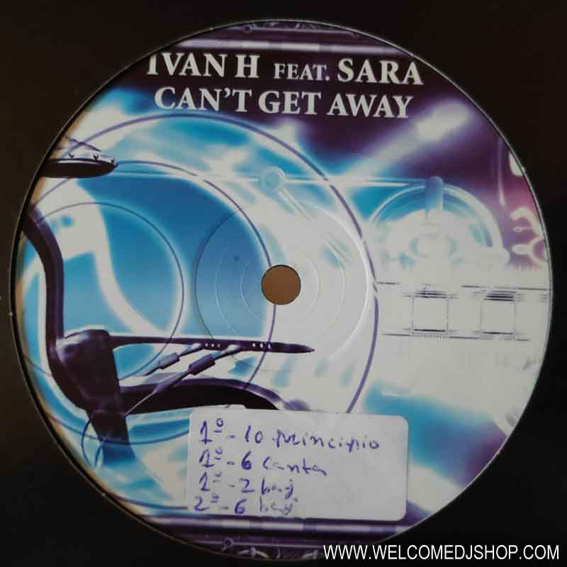 (4577) Ivan H feat. Sara ‎– Can't Get Away