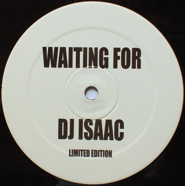 (ST54) DJ Isaac ‎– Waiting For / Bad Dreams 2007