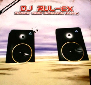 (ADM239) DJ Rul-Ex – Ravers (2001 Hardcore Remix)