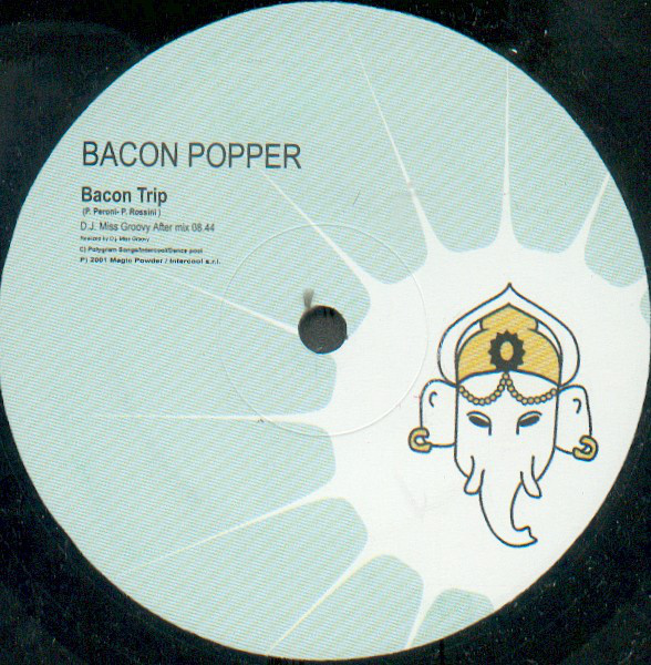 (28207) Bacon Popper ‎– Free Bacon Popper Rmx 2001 / Bacon Trip