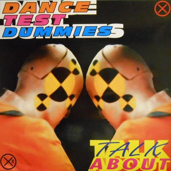 (27519) Dance Test Dummies ‎– Talk About