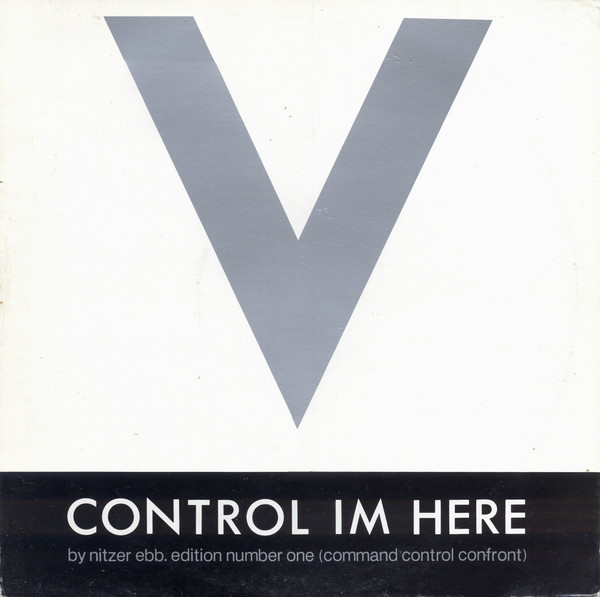 (RIV053) Nitzer Ebb ‎– Control Im Here Edition Number One (Command Control Confront)
