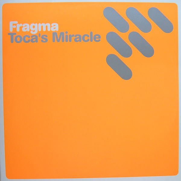 (23008) Fragma ‎– Toca's Miracle