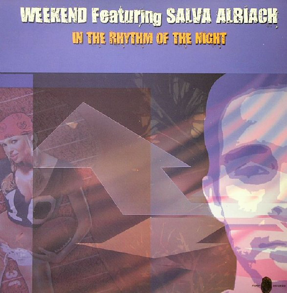 (4214) Weekend Featuring Salva Albiach ‎– In The Rhythm Of The Night