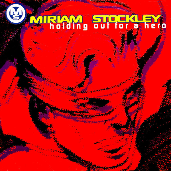 (26808) Miriam Stockley ‎– Holding Out For A Hero