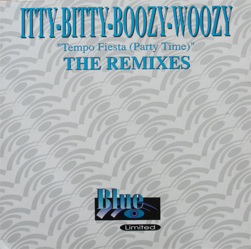 (25828) Itty-Bitty-Boozy-Woozy ‎– Tempo Fiesta - Party Time (The Remixes)