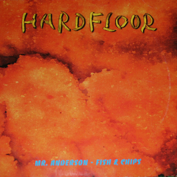 (28970) Hardfloor ‎– Mr. Anderson - Fish & Chips