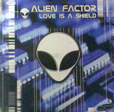 (20426) Alien Factor ‎– Love Is A Shield