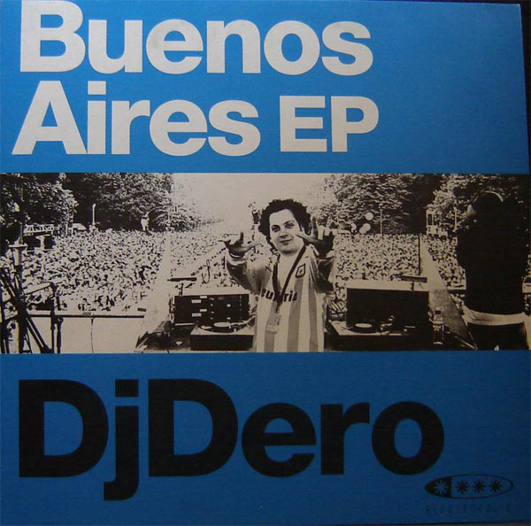 (28987) DJ Dero ‎– Buenos Aires EP