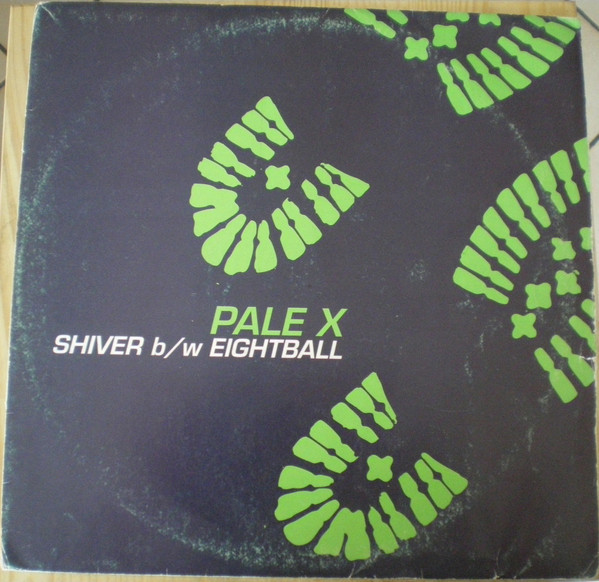 (A0054) Pale-X ‎– Shiver / Eightball