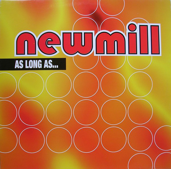 (CUB0223) Newmill ‎– As Long As...