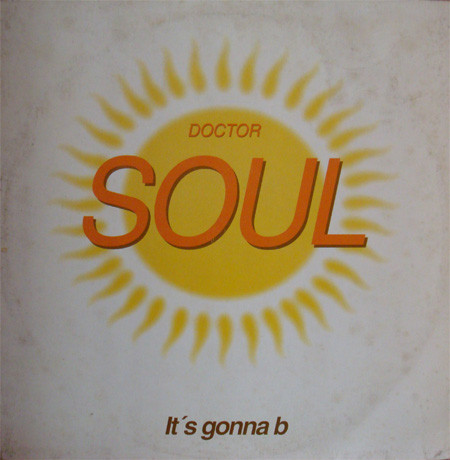 (AL099) Doctor Soul ‎– It's Gonna B