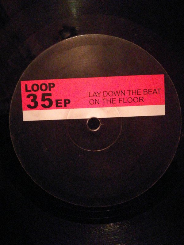 (0033) Loop 35 ‎– Lay Down The Beat / On The Floor