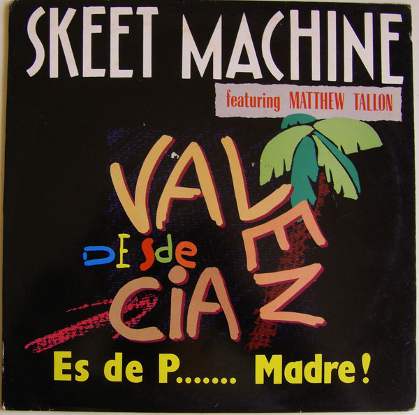 (SIN111) Skeet Machine Featuring Matthew Tallon ‎– Es De P... Madre!