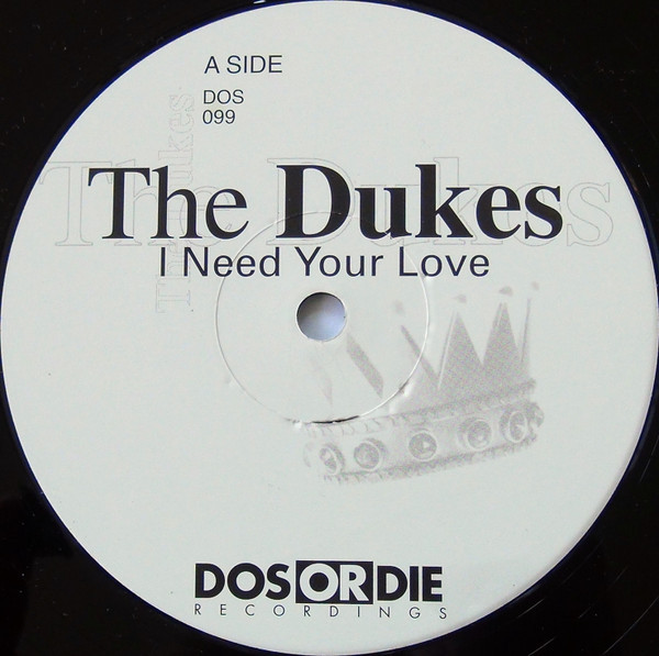 (9636) The Dukes ‎– I Need Your Love