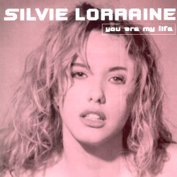 (MUT300) Silvie Lorraine – You Are My Life