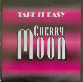 (30801) Cherry Moon ‎– Take It Easy