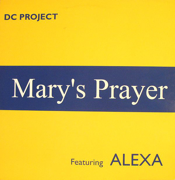 (SZ0147) D.C. Project Featuring Alexa ‎– Mary's Prayer