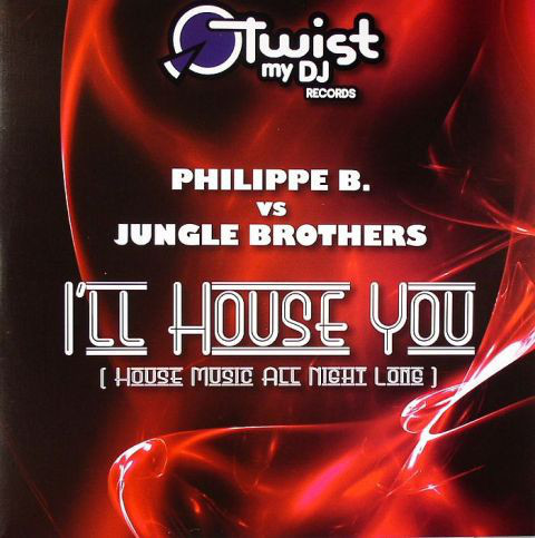 (26429) Philippe B vs Jungle Brothers ‎– I'll House You (House Music All Night Long)