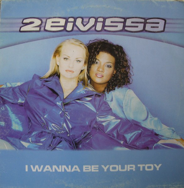 (27031) 2 Eivissa ‎– I Wanna Be Your Toy