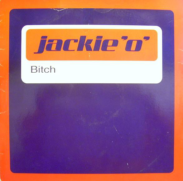 (FR244) Jackie 'O' ‎– Bitch