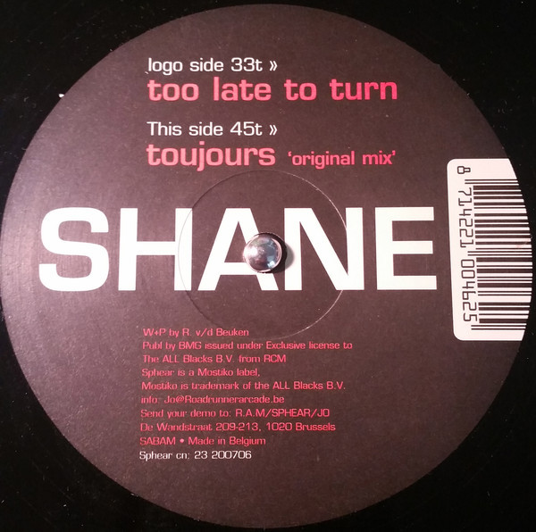 (CUB0647) Shane ‎– Too Late To Turn / Toujours