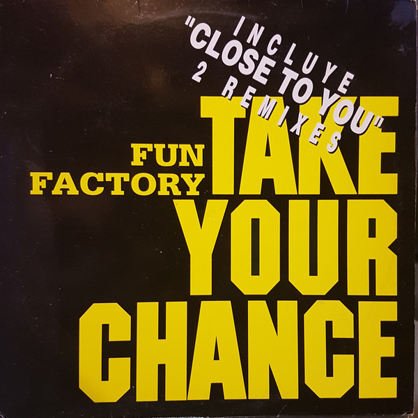 (25793) Fun Factory ‎– Take Your Chance / Close To You