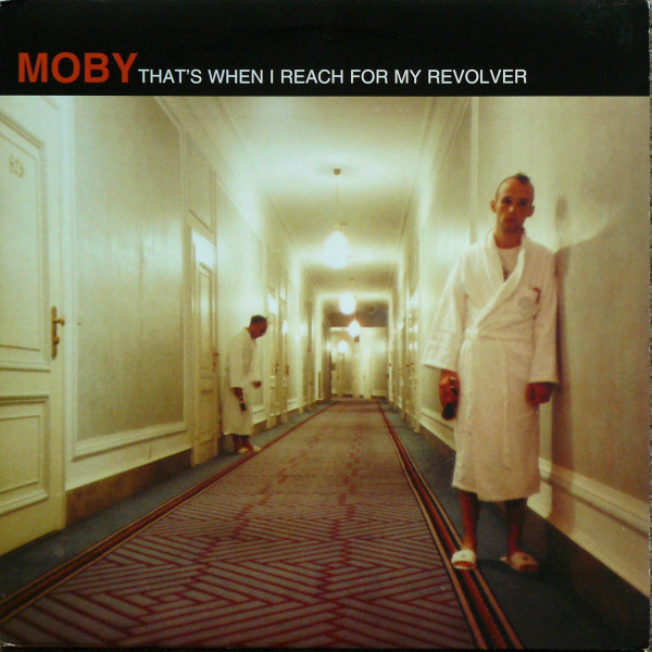 (25149) Moby ‎– That's When I Reach For My Revolver