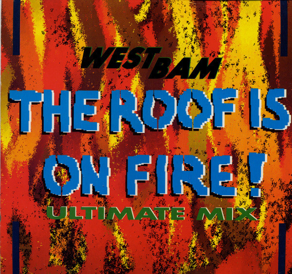 (RIV136B) WestBam ‎– The Roof Is On Fire! (Ultimate Mix)