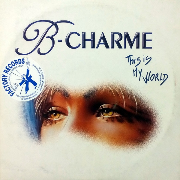 (7298) B-Charme ‎– This Is My World