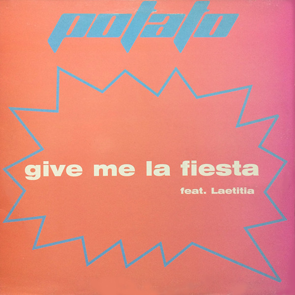 (CM1796) Potato Feat Laetitia ‎– Give Me La Fiesta