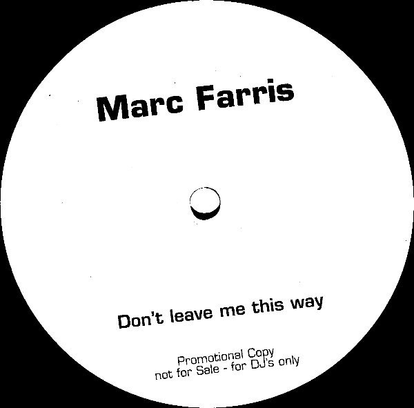 (26568) Marc Farris ‎– Don't Leave Me This Way