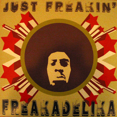 (16471) Freakadelika ‎– Just Freakin'