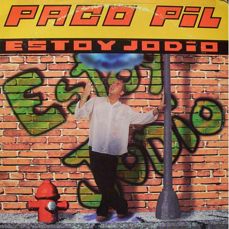 (A0633) Paco Pil ‎– Estoy Jodío