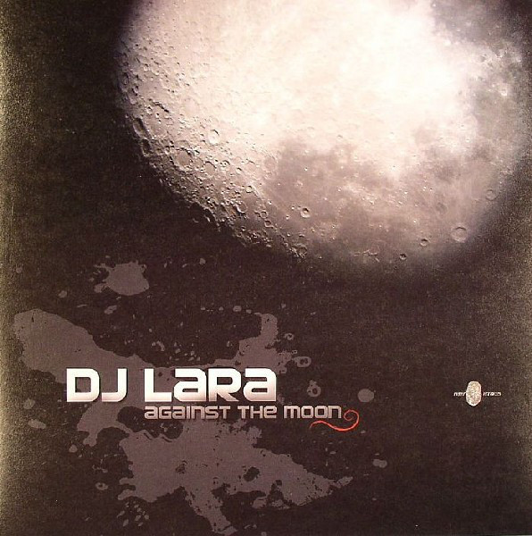 (16453) DJ Lara ‎– Against The Moon