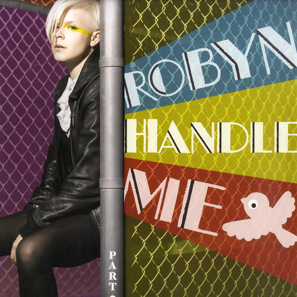 (CUB1747) Robyn ‎– Handle Me (Part 2)