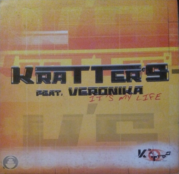 (AA00229) Kratter's Feat. Veronika ‎– It's My Life