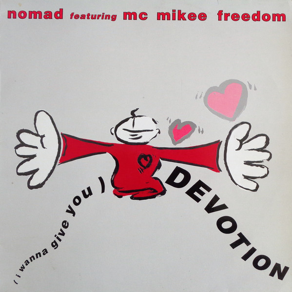 (29492) Nomad Featuring Mc Mikee Freedom ‎– (I Wanna Give You) Devotion