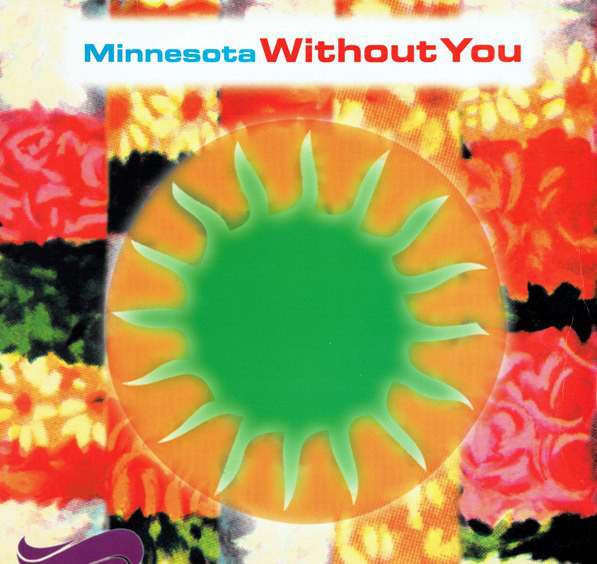 (S0081) Minnesota ‎– Without You