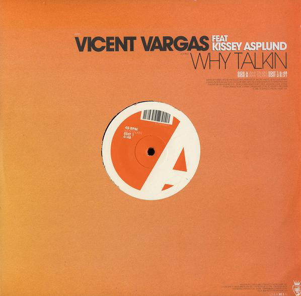 (16436) Vicent Vargas Feat Kissey Asplund ‎– Why Talkin