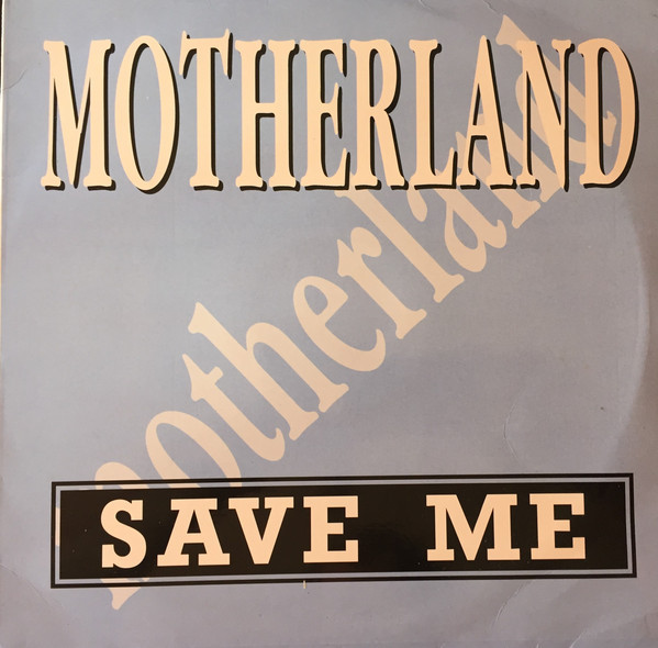 (CUB1940) Motherland ‎– Save Me