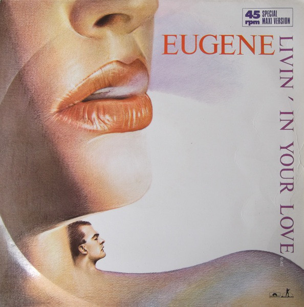 (MA239) Eugene ‎– Livin' In Your Love